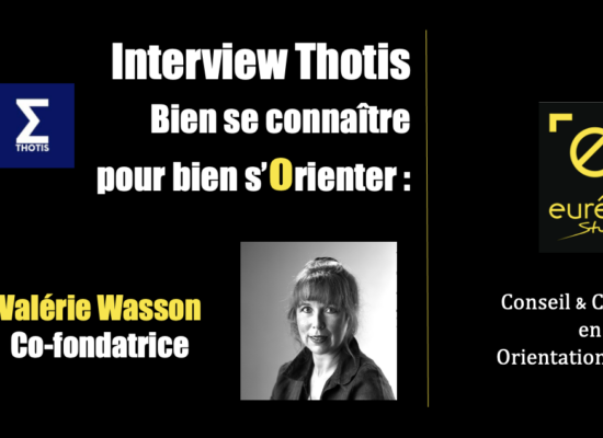 Valérie Wasson interview thotis bien se connaître pour bien s'orienter.